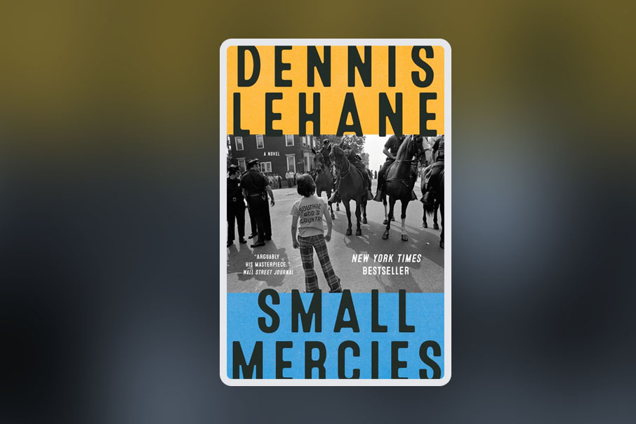 Small mercies by Dennis Lehane [book cover]